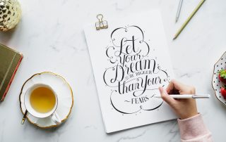 dreams greater than your fears, gain traction on your dreams