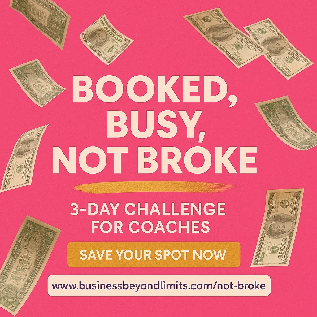 booked busy and not broke, three day challenge for coaches, wendyybailey, income acceleration mentor, business coaching, big wins book